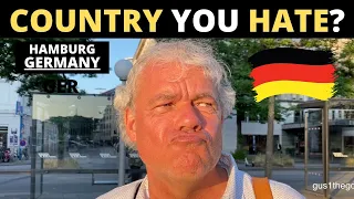 Which Country Do You HATE The Most? | HAMBURG, GERMANY