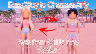 Easy Way to change Any Sets from Girl Version to Boy Version