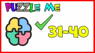 Puzzle Me level 31 32 33 34 35 36 37 38 39 40 Solution or Walkthrough