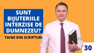 Sunt bijuteriile interzise de Dumnezeu? | E30 – Taine din Scripturi