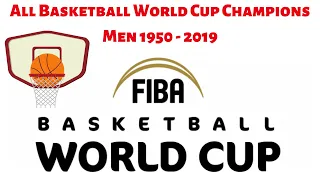 ⛹️‍♂️🥇🏀 All Basketball World Cup Champions Men 1950 - 2019 ⛹️‍♂️🥇🏀