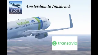 Infinite Flight Live: Innsbruck Circle to Land! - Amsterdam to Innsbruck - Transavia 737-800