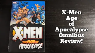 X-Men Age of Apocalypse Omnibus Review (2021 Printing)