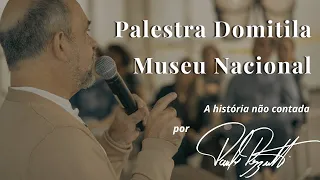 Palestra Domitila, a história não contada da Marquesa de Santos, no Museu Nacional - RJ