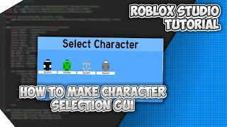 How to make Character selection GUI | Roblox studio tutorial