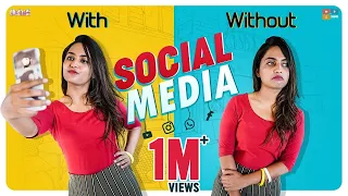 With & Without Social Media || Dhethadi || Tamada Media