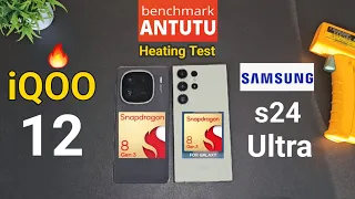 iQOO 12 vs S24 Ultra Antutu Test | Heating | Comparison 🔥🔥🔥#samsung #s24ultra