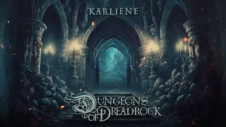 Karliene - Dungeons of Dreadrock