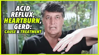 Ep:139 ACID REFLUX, HEARTBURN, GERD: CAUSE AND TREATMENT - by Robert Cywes