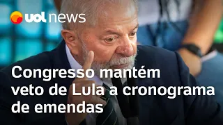 Congresso mantém veto de Lula a cronograma de emendas após acordo com governo