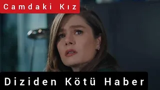 Camdaki Kız Yeni Bölüm Neden Yok ? Diziden Kötü Haber Geldi