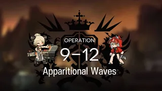 [ARKNIGHTS] 9-12 - 10 Operator