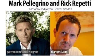 Mark Pellegrino and Rick Repetti  — Philosophy and Mental Health Episode 1