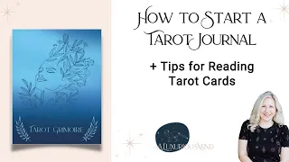 How to Start a Tarot Journal + Tips for Reading Tarot Cards