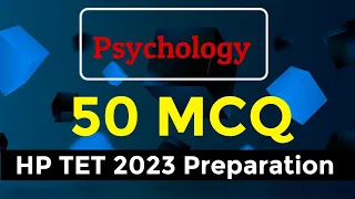 HP TET Psychology 2023 Preparation 50 MCQ set