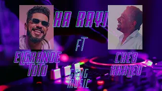 ElGrande ToTo ft.Cheb khaled -_Ha Rayi(Remix)