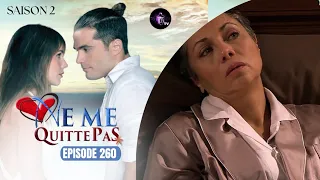 NE ME QUITTE PAS Épisode 260 en français | HD