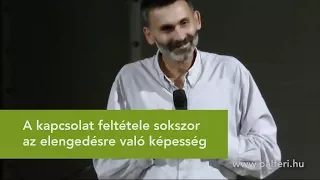 A kapcsolat feltétele sokszor az elengedésre való képesség