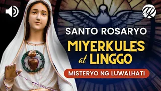 Santo Rosaryo: MIYERKULES at LINGGO • Misteryo ng Luwalhati (Glorious Mysteries)