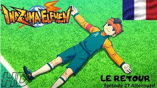 Inazuma Eleven Le Retour ! (Épisode 27 Alternatif) 1080p HD VF