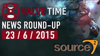 Source 2 Released! (23rd June 2015) - ValveTime News Round-Up