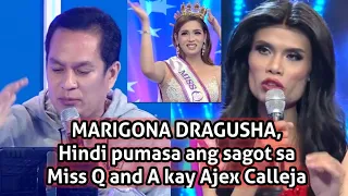 Sagot ni MARIGONA DRAGUSHA sa Miss Q and A, Hindi Pumasa kay Alex Calleja