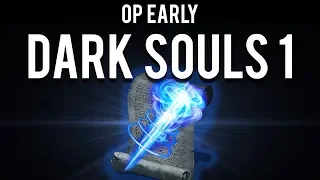 Dark Souls : Overpowered Sorcery Early