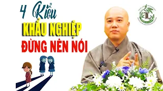 Họa từ miệng ra, 4 kiểu Khẩu Nghiệp đừng nên nói ra _  Thầy Thích Pháp Hòa