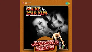Maine Pyar Kiya - Jhankar Beats