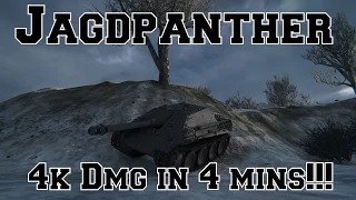 World of Tanks: Jagdpanther: 4k Damage in 4 Minutes!!! (Ace Tanker)