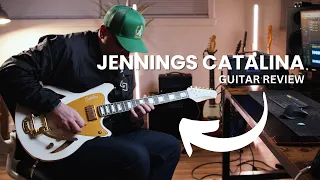 Gear Review: Jennings Catalina / Is this the best guitar?