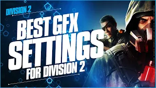 DIVISION 2 Best GRAPHICS Settings / Division 2 Best Display Settings