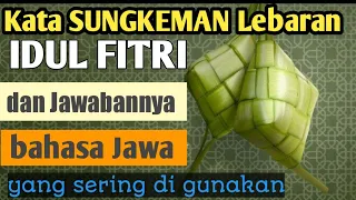 Kata SUNGKEMAN IDUL FITRI dan Jawabannya bahasa Jawa