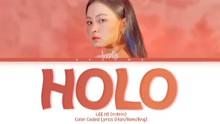 Lee Hi (이하이) – HOLO (홀로) (Color Coded Lyrics Eng/Rom/Han)