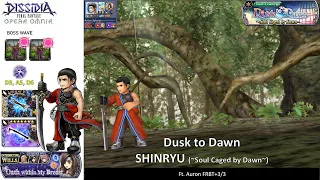 DFFOO [GL] Dusk to Dawn ~Soul Caged by Dawn~ SHINRYU: Auron Solo