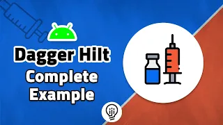 Dagger Hilt - Complete Example Using Hilt in Android!