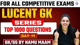 LUCENT GK | TOP 1000 QUESTIONS SERIES | DAY-09 | RAILWALY/SSC/UP EXAMS 2024 | GK/GS BY NAMU MALIK