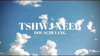Tshwj Xeeb - Douachi Yang