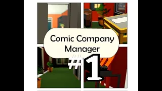 Comic Company Manager Gameplay #1 | Tutorial