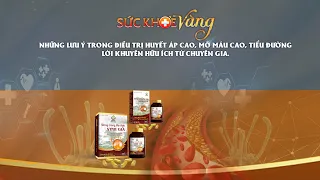 LƯU Ý TRONG ĐIỀU TRỊ HUYẾT ÁP CAO, MỠ MÁU CAO, TIỂU ĐƯỜNG