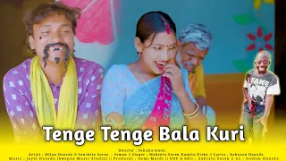 TENGE TENGE BALA KURI NEW SANTALI VIDEO 2024 // MILAN SANCHITA SAILEN MAHENTA SOREN NAMITA KISKU