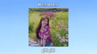 barış manço - gibi gibi (speed up)