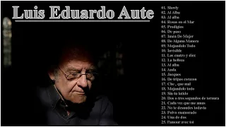 Luis Eduardo Aute Sus Grandes Exitos || Top 25 Mejores Canciones De Luis Eduardo Aute