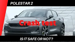 Crash & Safety Tests of Polestar 2 I 2021