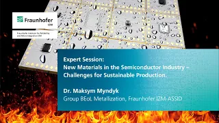 Expert Session: New Materials in the Semiconductor Industry – Challenges for Sustainable Production