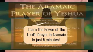 Learn Aramaic Lord's Prayer in only FIVE Minutes! (w/out background music)