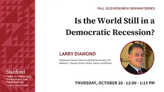 Larry Diamond: Is the World Still in a Democratic Recession?