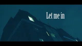 Let me in - Winner of the Film Riot Stay At Home Challenge