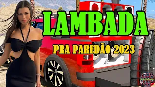 SELEÇÃO LAMBADA NOVA 2023🚛SERESTA PRA PAREDÃO💥TOP LAMBADÃO PRA PAREDÃO 2023🔔MIX ADAILTON SAMPAIO #9