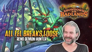 (Hearthstone) All Fel Breaks Loose  - Reno Demon Hunter